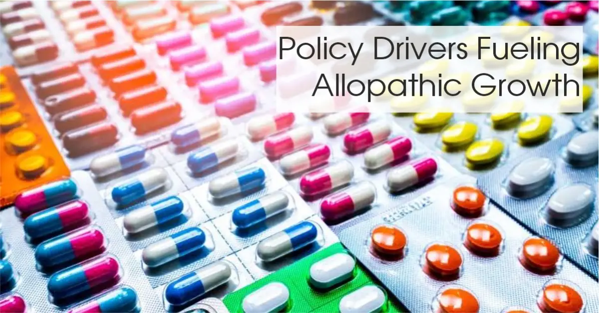 Policy Drivers Fueling Allopathic